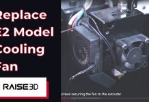 How to Replace the E2 Model Cooling Fan – Raise3D E2 Printer Tutorial