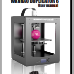 Wanhao_Duplicator_6_D6_user_manual_english