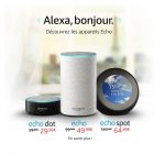 alexa-amazon-echo-dot-spot-france-francais-precommande-printer3d-one-enceinte-philips-hue-thermostat-netatmo-tp-link-prise-connectes