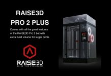 Les imprimantes Raise3D PRO 2 and Raise3D PRO 2 PLUS arrivent bientôt